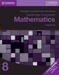 Cover image for Cambridge Checkpoint Mathematics Challenge Workbook 8