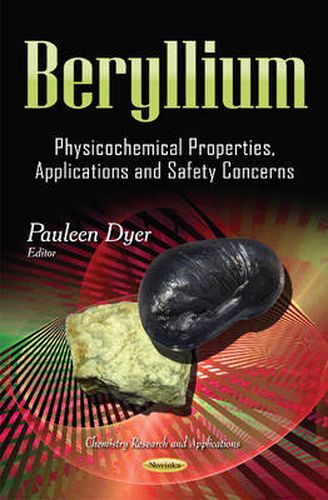 Cover image for Beryllium: Physicochemical Properties, Applications and Safety Concerns