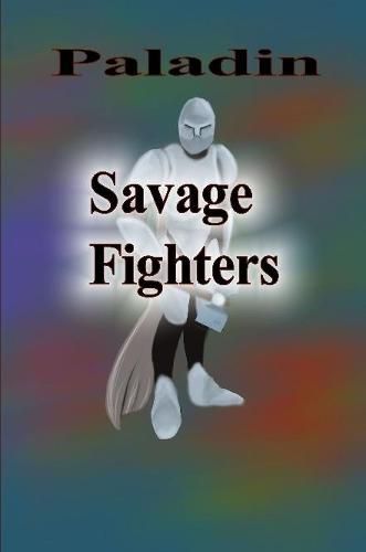 Cover image for Savage Fighters: Paladin