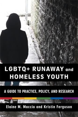 Cover image for LGBTQ+ Runaway and Homeless Youth