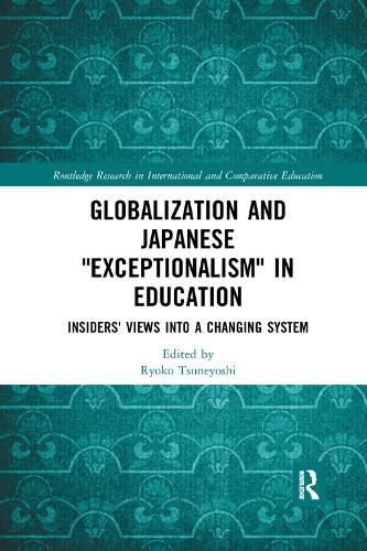 Cover image for Globalization and Japanese Exceptionalism in Education: Insiders' Views into a Changing System