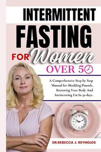 Cover image for The Intermittent Fasting for Women Over 50