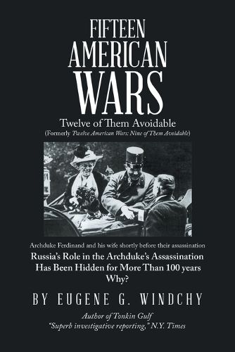 Cover image for Fifteen American Wars: Twelve of Them Avoidable