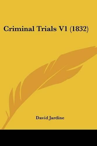 Cover image for Criminal Trials V1 (1832)