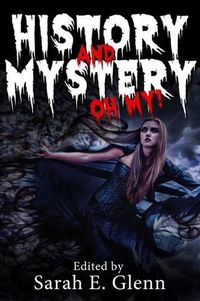 Cover image for History and Mystery, Oh My!