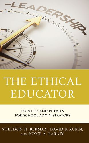 Cover image for The Ethical Educator: Pointers and Pitfalls for School Administrators