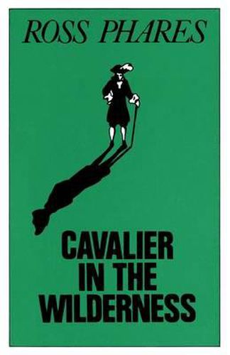 Cover image for Cavalier in the Wilderness: The Story of the Explorer and Trader Louis Juchereau De St. Denis