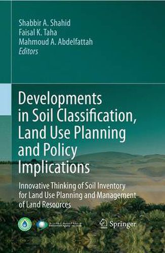 Cover image for Developments in Soil Classification, Land Use Planning and Policy Implications: Innovative Thinking of Soil Inventory for Land Use Planning and Management of Land Resources