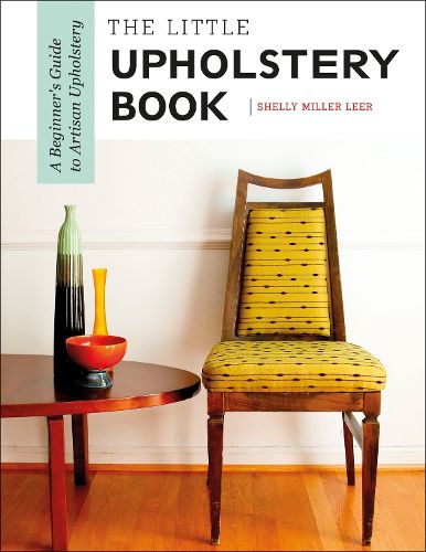 Cover image for Little Upholstery Book: A Beginner's Guide to Artisan Upholstery