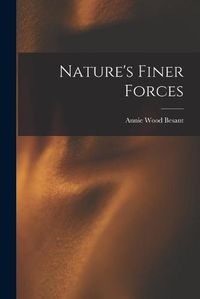 Cover image for Nature's Finer Forces
