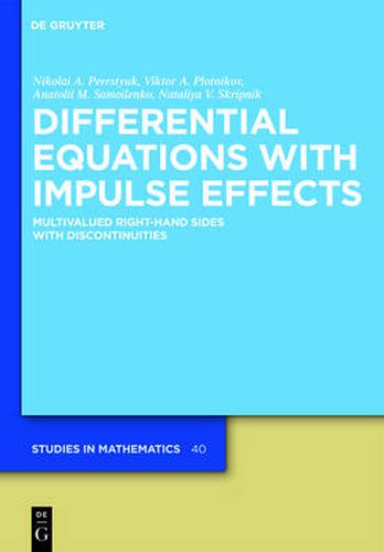 Cover image for Differential Equations with Impulse Effects: Multivalued Right-hand Sides with Discontinuities