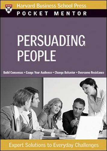 Cover image for Persuading People: Expert Solutions to Everyday Challenges