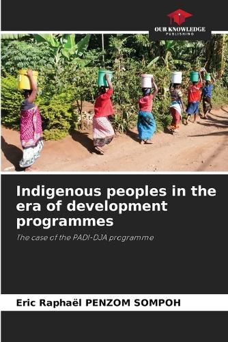 Cover image for Indigenous peoples in the era of development programmes