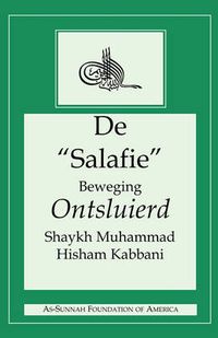 Cover image for De  Salafie  Beweging Ontsluierd