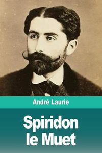 Cover image for Spiridon le Muet