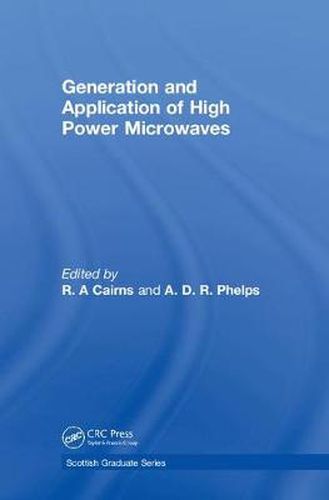 Cover image for Generation and Application of High Power Microwaves