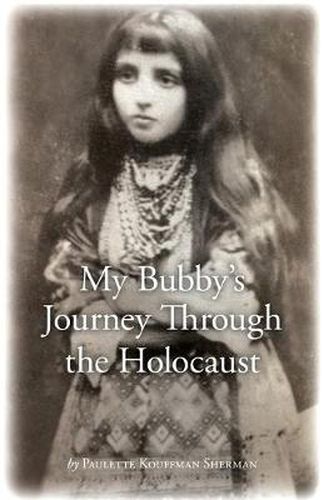 Cover image for My Bubby's Journey Through the Holocaust