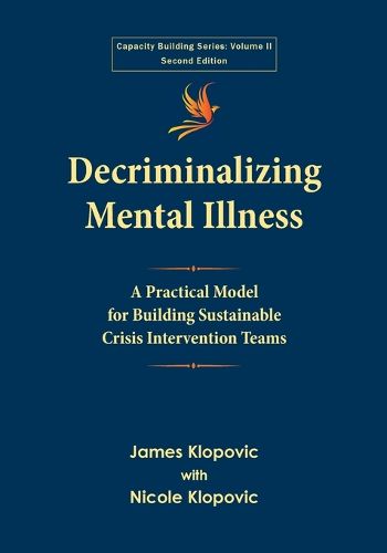 Cover image for Decriminalizing Mental Illness