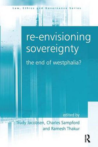 Cover image for Re-envisioning Sovereignty: The End of Westphalia?