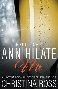 Cover image for Annihilate Me