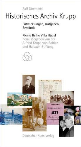 Cover image for Historisches Archiv Krupp: Entwicklungen, Aufgaben, Bestande