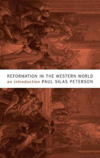 Cover image for Reformation in the Western World: An Introduction