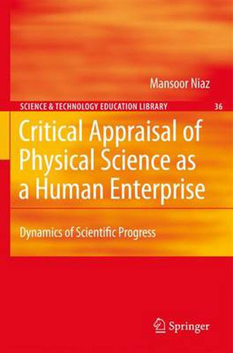 Cover image for Critical Appraisal of Physical Science as a Human Enterprise: Dynamics of Scientific Progress