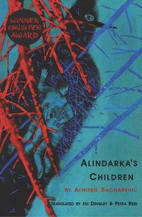 Cover image for Alindarka's Children: Things Will Be Bad