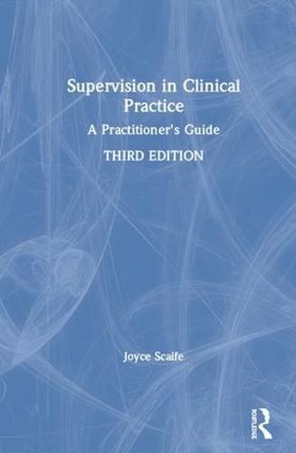 Cover image for Supervision in Clinical Practice: A Practitioner's Guide