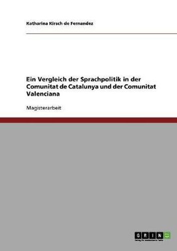 Cover image for Ein Vergleich der Sprachpolitik in der Comunitat de Catalunya und der Comunitat Valenciana