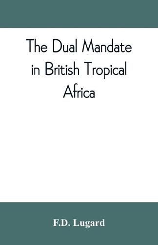 Cover image for The dual mandate in British tropical Africa