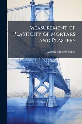 Cover image for Measurement of Plasticity of Mortars and Plasters