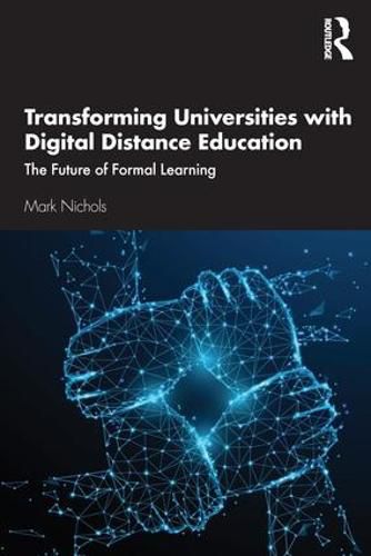 Cover image for Transforming Universities with Digital Distance Education: The Future of Formal Learning