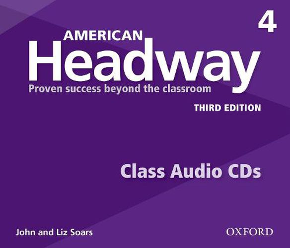 Cover image for American Headway: Four: Class Audio CDs: Proven Success beyond the classroom