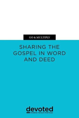 Cover image for Go & Multiply: Sharing the Gospel in Word and Deed