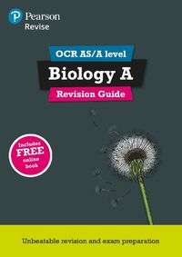 Cover image for Pearson REVISE OCR AS/A Level Biology Revision Guide: for home learning, 2022 and 2023 assessments and exams