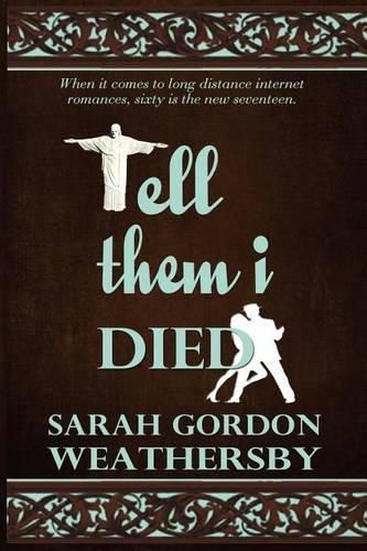 Cover image for Tell Them I Died