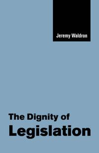 Cover image for The Dignity of Legislation