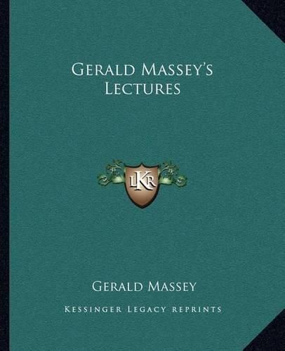 Gerald Massey's Lectures