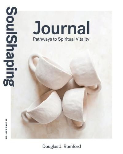 Cover image for SoulShaping Journal: Pathways to Spiritual Vitality