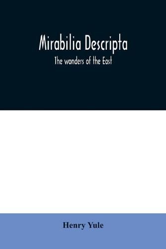 Mirabilia descripta: the wonders of the East