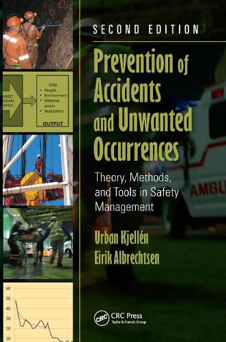 Cover image for Prevention of Accidents and Unwanted Occurrences: Theory, Methods, and Tools in Safety Management