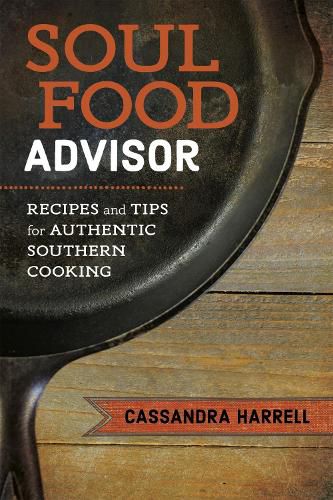 Cover image for Soul Food Advisor: Recipes and Tips for Authentic Southern Cooking