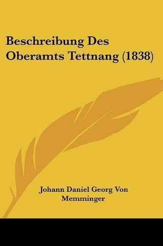 Cover image for Beschreibung Des Oberamts Tettnang (1838)