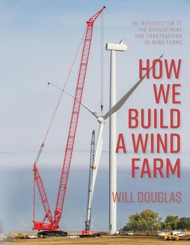 Cover image for How We Build a Wind Farm