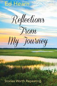 Cover image for Reflections From My Journey: Stories Worth Repeating