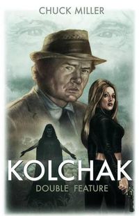 Cover image for Kolchak: Penny Dreadful Double Feature