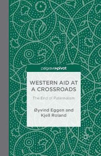 Cover image for Western Aid at a Crossroads: The End of Paternalism