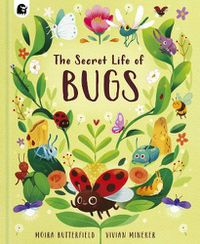Cover image for The Secret Life of Bugs