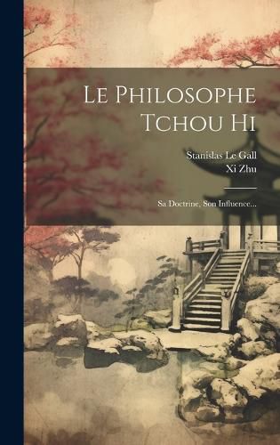 Cover image for Le Philosophe Tchou Hi